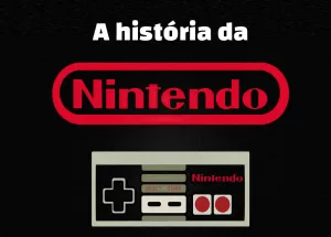 A História da Nintendo: De Cartas a Consoles Revolucionários